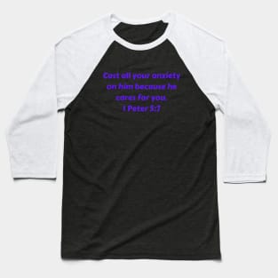 Bible Verse 1 Peter 5:7 Baseball T-Shirt